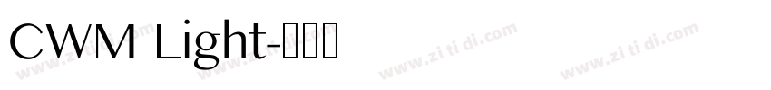 CWM Light字体转换